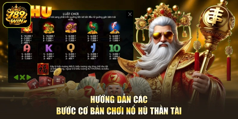 Hướng dẫn các bước cơ bản chơi nổ hũ Thần Tài